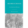 Homeschool: An American History - Paperback