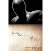Inside the Soul of Me: A Journey Through Poetry and Prose - Paperback