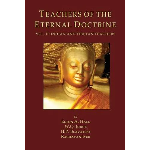 Teachers of the Eternal Doctrine Vol. II: Indian and Tibetan Teachers - Paperback