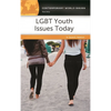 LGBT Youth Issues Today: A Reference Handbook - Hardcover