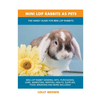 Mini Lop Rabbits as Pets: The Handy Guide for Mini Lop Rabbits - Paperback