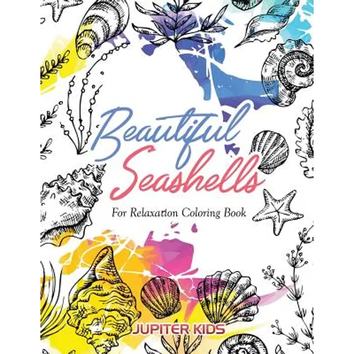 Beautiful Seashells For Relaxation Coloring Book - Paperback