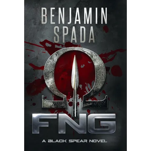 Fng: A Black Spear Novel - Hardcover