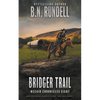 Bridger Trail: A Classic Western Series - Paperback