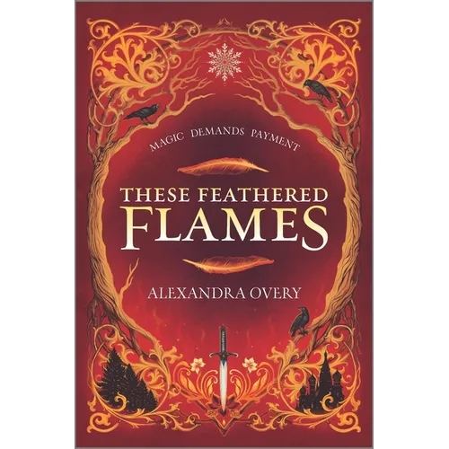 These Feathered Flames - Paperback