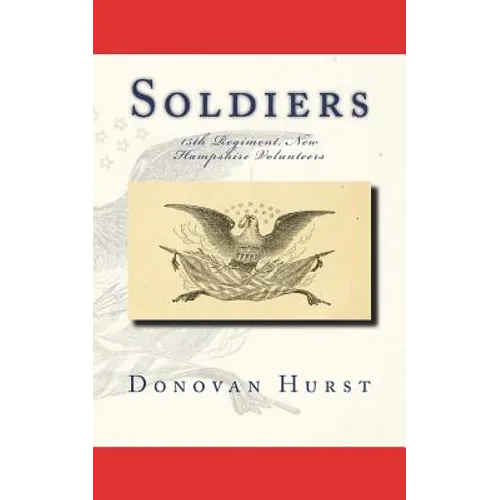 Soldiers of the 15th Regiment, New Hampshire Volunteers - Paperback