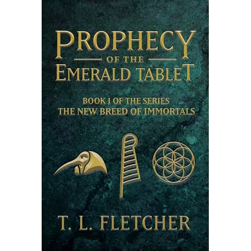 Prophecy of the Emerald Tablet - Paperback