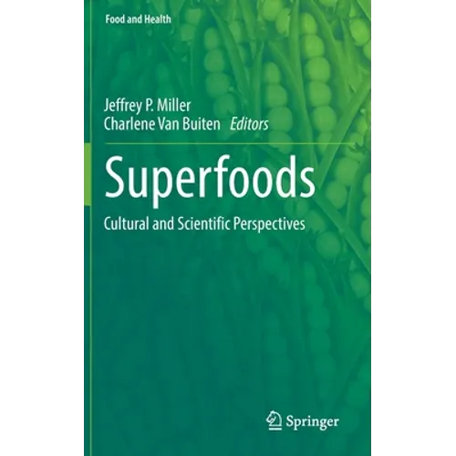 Superfoods: Cultural and Scientific Perspectives - Hardcover