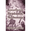 Researches in Teutonic Mythology - Paperback
