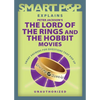 Smart Pop Explains Peter Jackson's the Lord of the Rings and the Hobbit Movies - Paperback