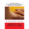 Master Tung's Acupuncture for Internal Medicine Disorders - Paperback