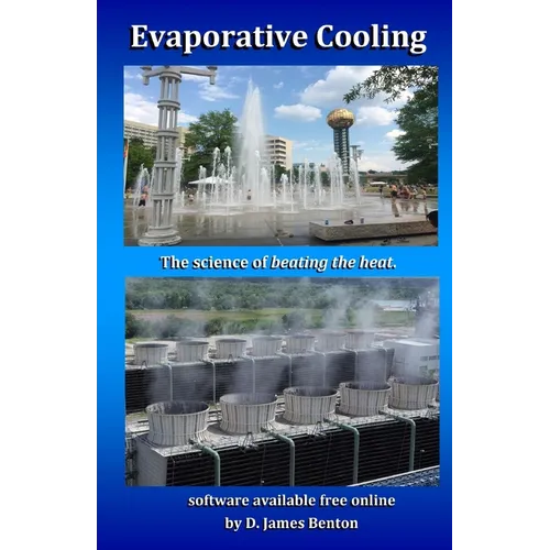 Evaporative Cooling: The Science of Beating the Heat - Paperback