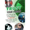 Trust Your Radar: Honest Advice For Teens and Young Adults from a Surgeon, Firefighter, Police Officer, Scuba Divemaster, Golfer, and Amateur Comedian - Paperback