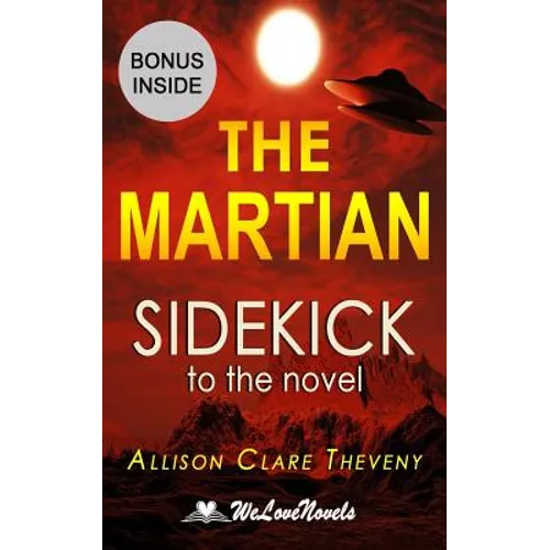 The Martian: Sidekick to the Andy Weir novel - Paperback