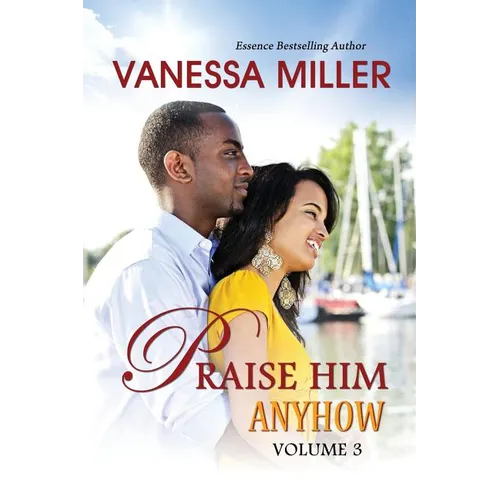 Praise Him Anyhow-Volume 3 - Paperback