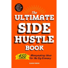 The Ultimate Side Hustle Book: 450 Moneymaking Ideas for the Gig Economy - Paperback