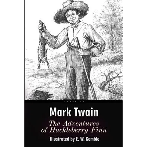 The Adventures of Huckleberry Finn: Illustrated - Paperback