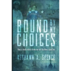 Bound by My Choices: How a death nearly broke me but the Navy saved me - Paperback