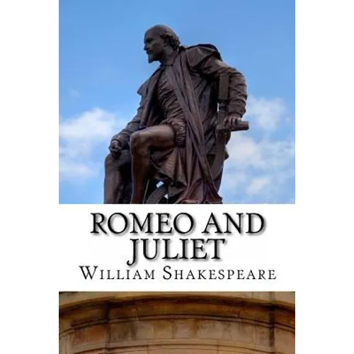 Romeo and Juliet: A Play - Paperback