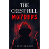The Crest Hill Mu7ders - Paperback