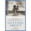 Getting about: Travel Writings of William F. Buckley Jr. - Hardcover