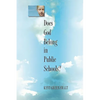 Does God Belong in Public Schools? - Paperback
