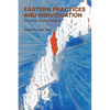 Eastern Practices and Individuation: Essays by Jungian Analysts - Paperback