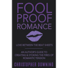 Fool Proof Romance: Love Between the Beat Sheets - Paperback