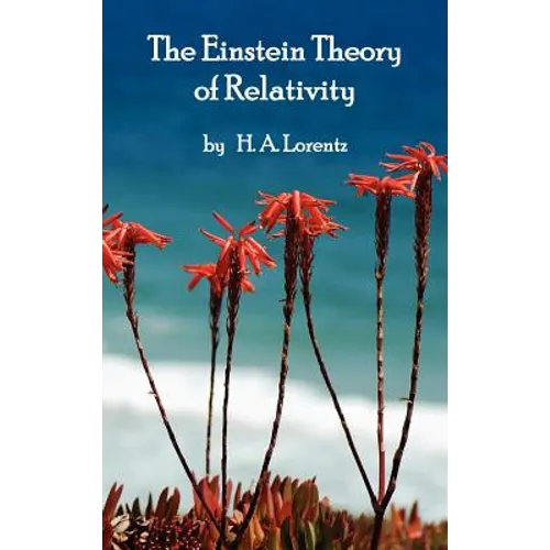 The Einstein Theory of Relativity - Hardcover