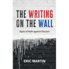 The Writing on the Wall: Signs of Faith Against Fascism - Paperback