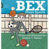Bex Plays Sports - Hardcover
