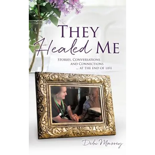They Healed ME - Hardcover