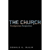 The Church: Presbyterian Perspectives - Hardcover