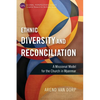 Ethnic Diversity and Reconciliation: A Missional Model for the Church in Myanmar - Paperback