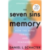 The Seven Sins of Memory Updated Edition: How the Mind Forgets and Remembers - Paperback