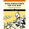 Data Structures the Fun Way: An Amusing Adventure with Coffee-Filled Examples - Paperback