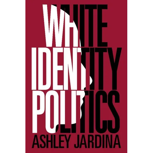 White Identity Politics - Paperback