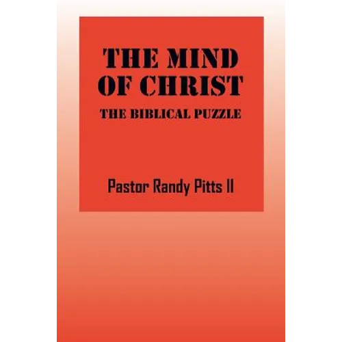 The Mind of Christ: The Biblical Puzzle - Paperback
