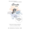 The Ayurvedic Lens: Magnifying the Mysteries & Abundance of Life - Paperback