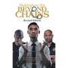 Beyond Chains - Hardcover