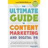 The Ultimate Guide To Content Marketing & Digital PR: How to get attention for your business, turbocharge your ranking and establish yourself as an au - Paperback