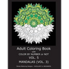 Adult Coloring Book With Color By Number or NOT - Mandalas Vol. 3 - Paperback