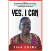 Yes, I Can: An exceptional inspiring true life story of how I conquered sickle cell anemia and how you can do the same. - Paperback