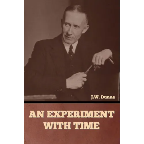 An Experiment with Time - Paperback