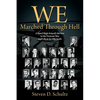 We Marched Through Hell: A Rural High School's Service in the Vietnam War and Life in its Aftermath - Paperback