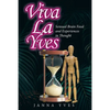 Viva La Yves: Sensual Brain Food and Experiences in Thought - Paperback