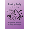 Loving Fully - Paperback