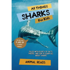 All Things Sharks For Kids: Filled With Plenty of Facts, Photos, and Fun to Learn all About Sharks - Paperback