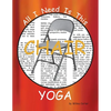 All I Need Is This CHAIR YOGA - Paperback