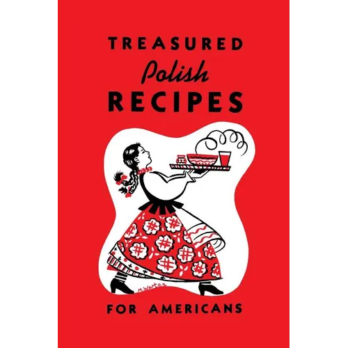 Treasured Polish Recipes for Americans - Paperback